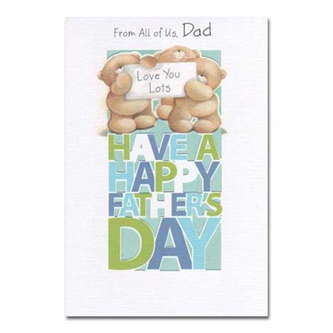 Dad From All of Us Forever Friends Fathers Day Card